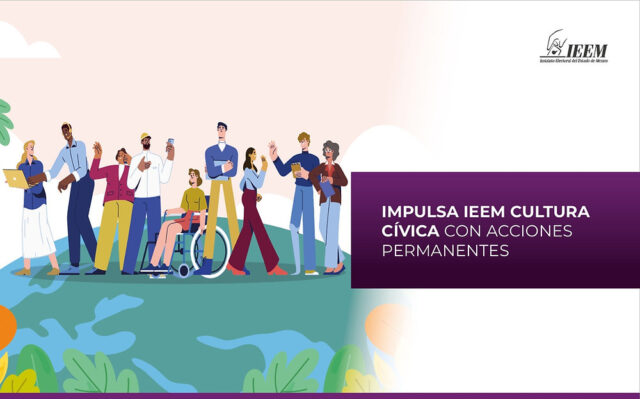 Con el Programa de Cultura Cívica 2026, IEEM busca integrar la democracia en la rutina diaria de los ciudadanos.